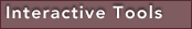 Interactive Tools