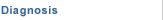 Diagnosis